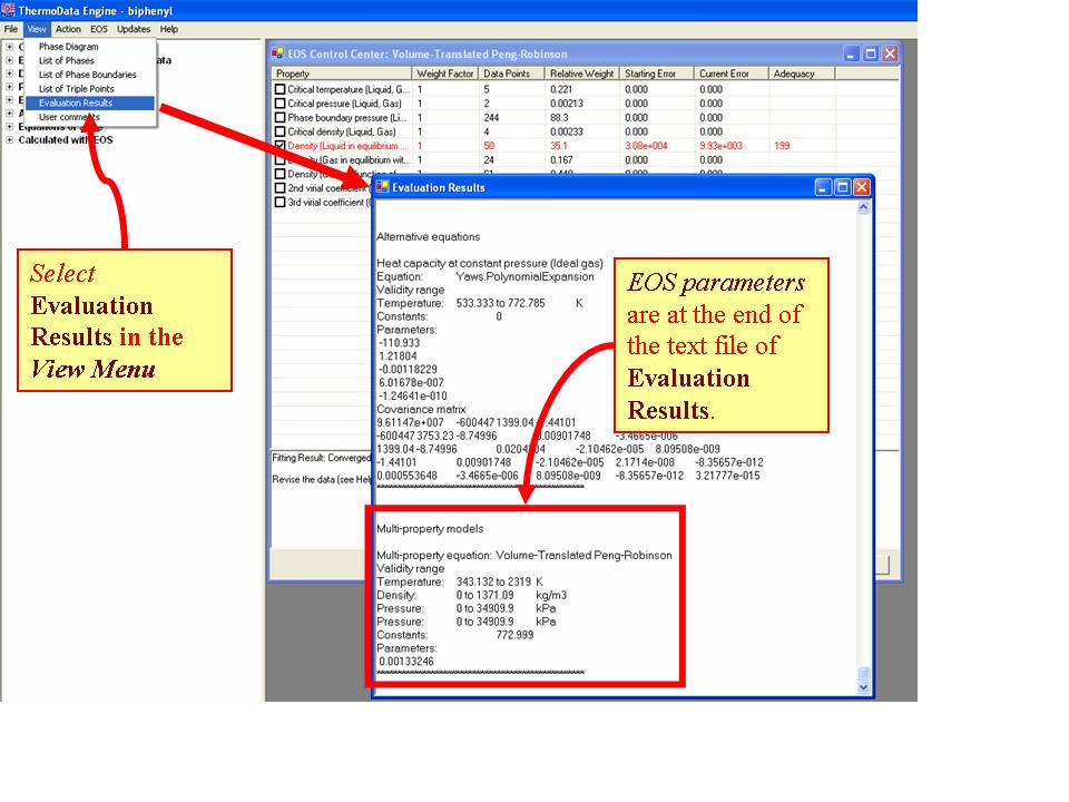 Select Evaluation Results in the View Menu: EOS parameters are at the end of the text file.