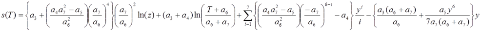 s(t) = {a_3 + ((a_4 × a_7^2 - a_5) / (a_6^2))} × (a_7 / a_6)^2 × ln(z) + (a_3 + a_4) × ln((T + a_6)/(a_6 + a_7)) + summation from i=1 to 7 of [{((a_4 × a_7^2 - a_5)/(a_6^2)) × (-a_7 / a_6)^(6-i) - a_4} × y^i / i] - {((a_3 × (a_6 + a_7)) / (a_6))) + ((a_5 × y^6) / (7 × a_7 × (a_6 + a_7)))} × y 